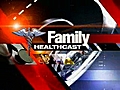 FamilyHealthcast11408