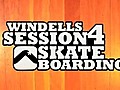 Windells09Session4Skateboarding