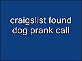 craigslistprankcalllostdog