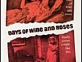 DaysofWineandRoses