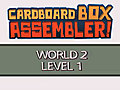 CardboardBoxAssemblerWalkthroughWorld2Level1