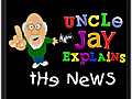 UncleJayExplainsMay242010