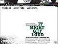 ItMightGetLoud
