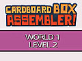 CardboardBoxAssemblerWalkthroughWorld1Level2