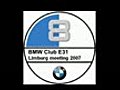 BMWClubE31NLVideos2eintweekendmeeting200