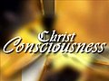 ChristConsciousnessPart2of7