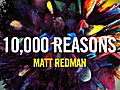 MattRedmanBehindTheAlbum10000Reasons