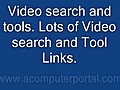 VideosearchandtoolsLotsofvideosearch