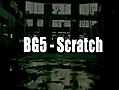 BG5ScratchOfficialMusicVideoHD
