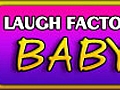 LaughFactoryBaby