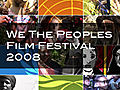 WeThePeoplesFilmFestival2008